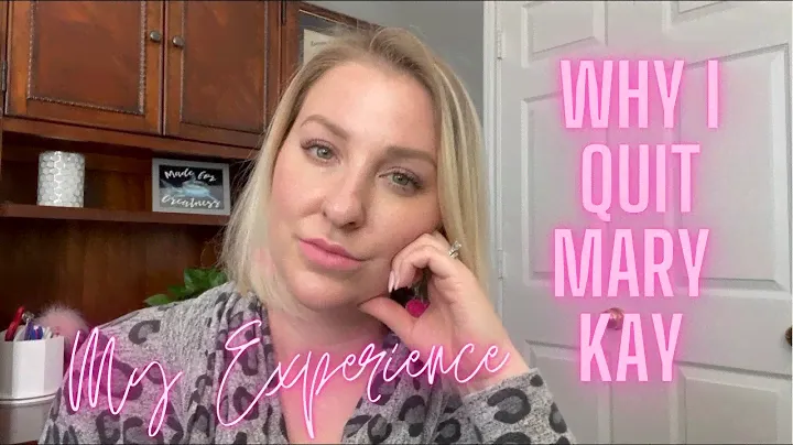 WHY I QUIT MARY KAY - MY EXPERIENCE PLUS TIPS ON IF YOU'RE BECOMING A CONSULTANT